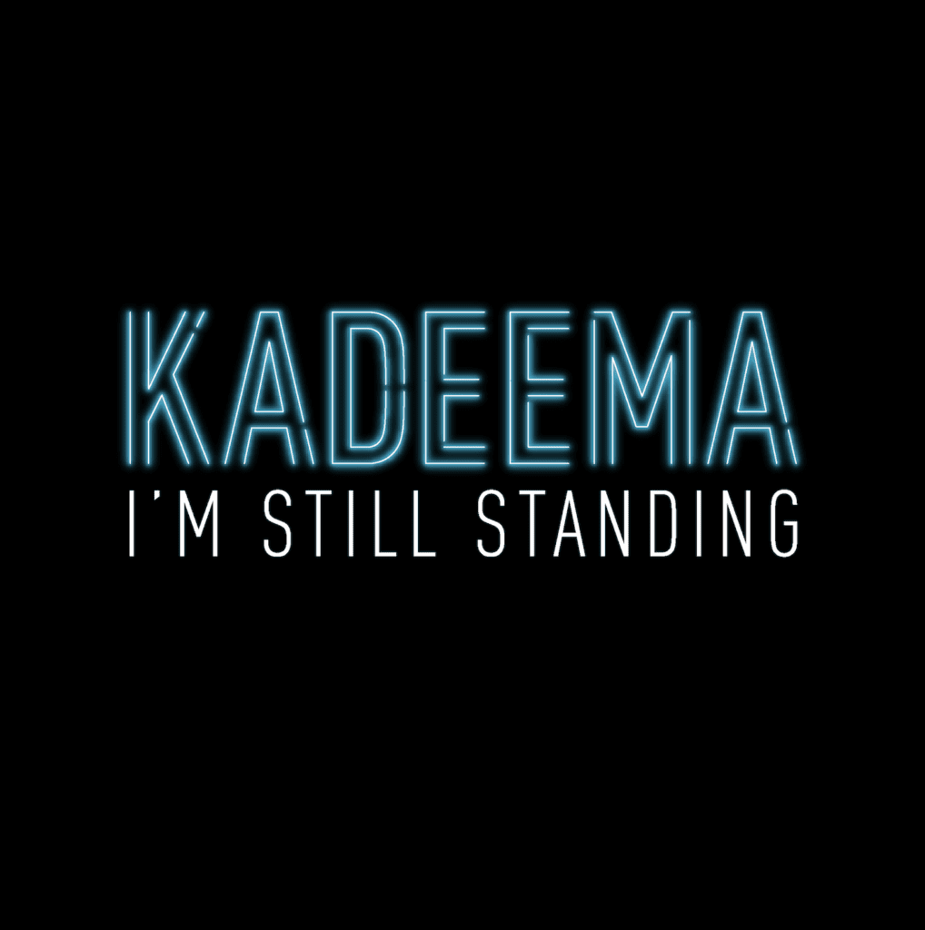 Read more about the article Kadeema Brings Out A Classic With I’m Still Standing