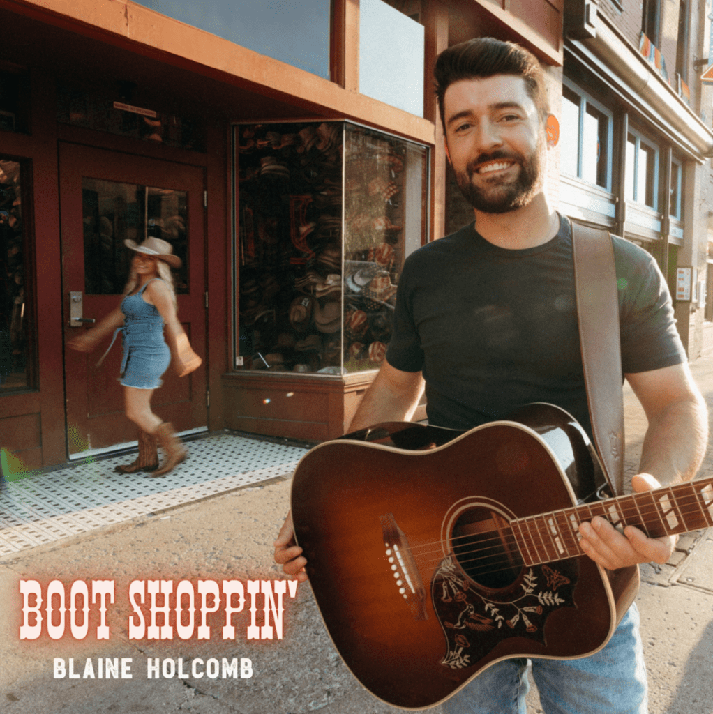 You are currently viewing COUNTRY RISER BLAINE HOLCOMB’S BOOT SHOPPIN’ EP EMBODIES A GENUINE PASSION FOR COUNTRY MUSIC