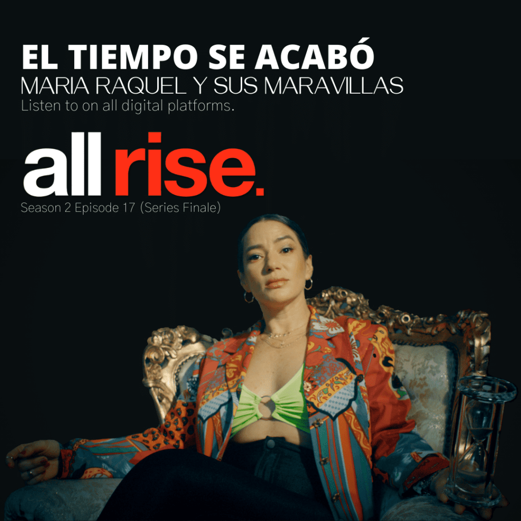 Read more about the article MARIA RAQUEL Y SUS MARAVILLAS sings her way onto the CBS/WB SERIES “ALL RISE”