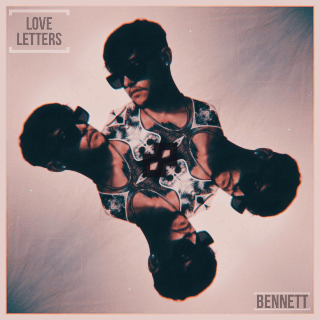 Read more about the article Bennett releases first part of a two part project called Love Letters