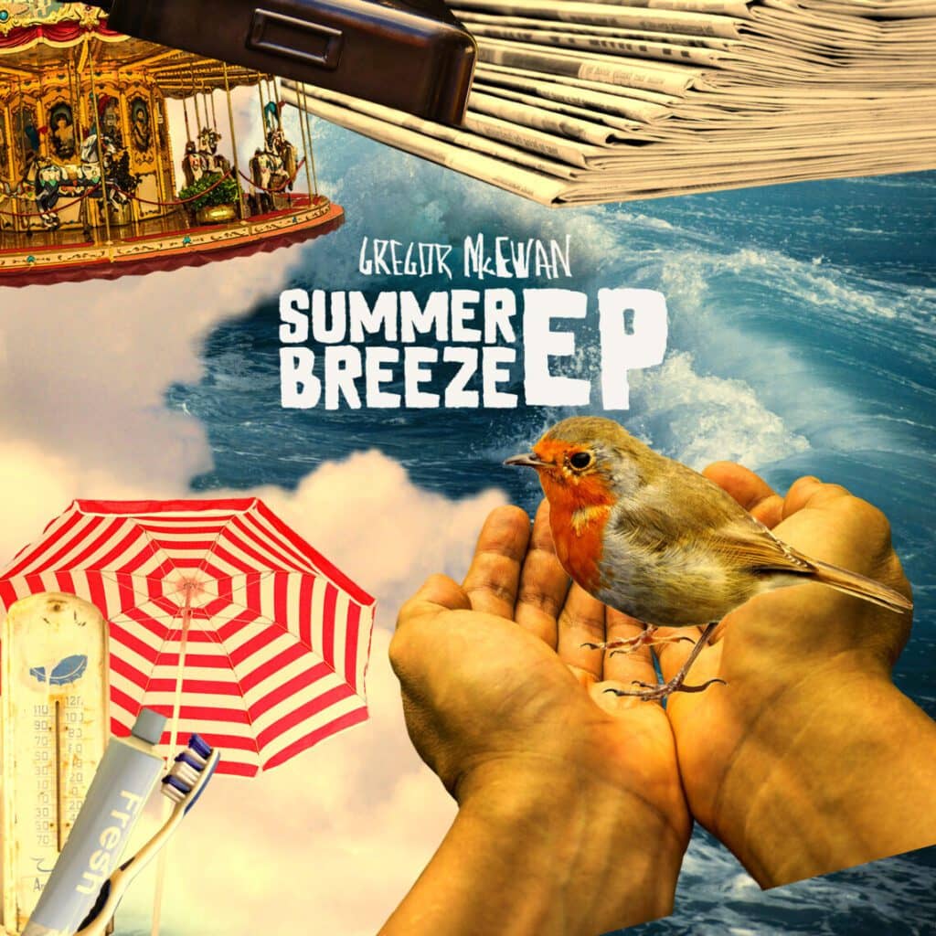 You are currently viewing GREGOR MCEWAN new track SUMMER BREEZE is out now