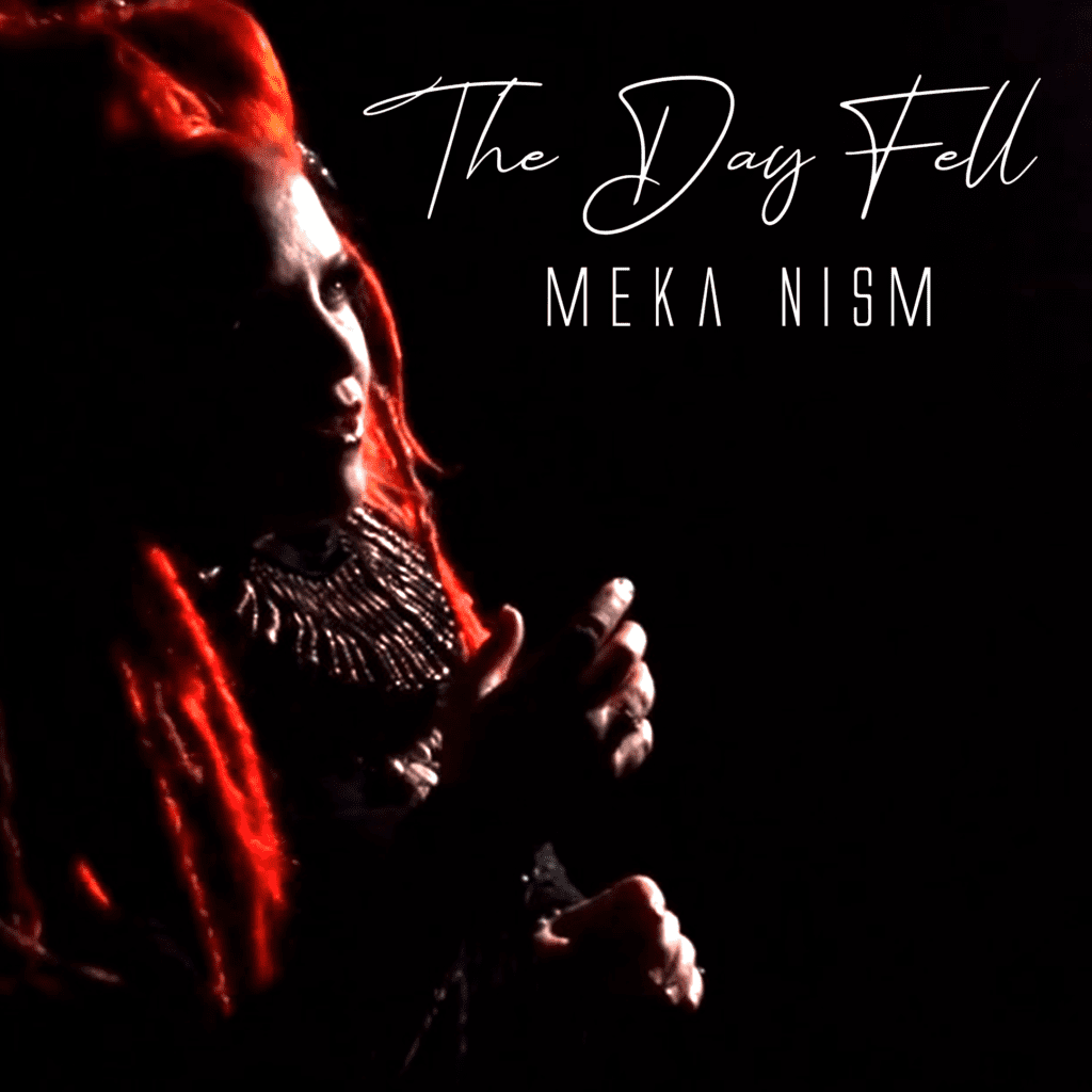 You are currently viewing Metal Vocalist MEKA NISM Unveils New Single “The Day Fell”