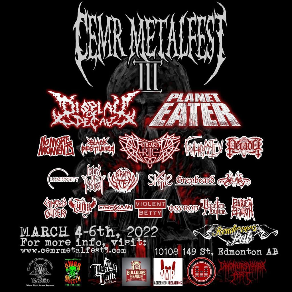 Read more about the article CEMR MetalFest (Edmonton, AB) Announces 2022 Lineup w/ Planet Eater, Display of Decay, Forsaken Rite and more!