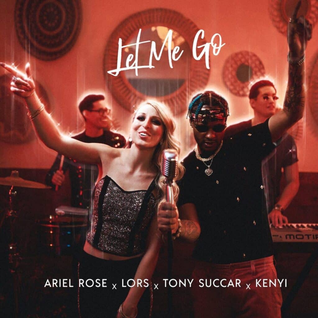 Read more about the article ARIEL ROSE COLLABORATES WITH LATIN GRAMMY-WINNING PRODUCER TONY SUCCAR, KENYI & DOMINICAN RAPPER LORS TO RELEASE SINGLE & MUSIC VIDEO, “LET ME GO”
