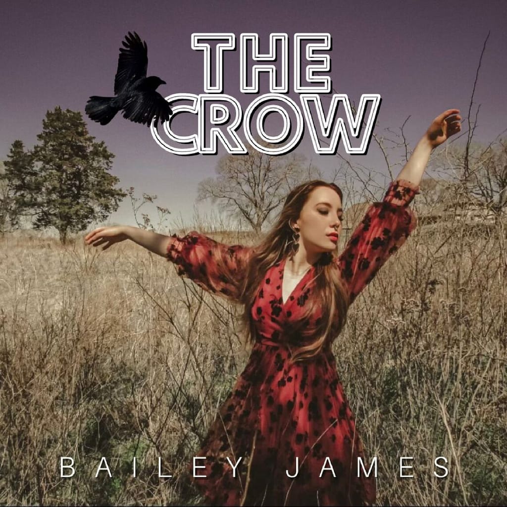 Read more about the article Bailey James Pays Tribute To Her Late Brother In Her  New Single “The Crow”