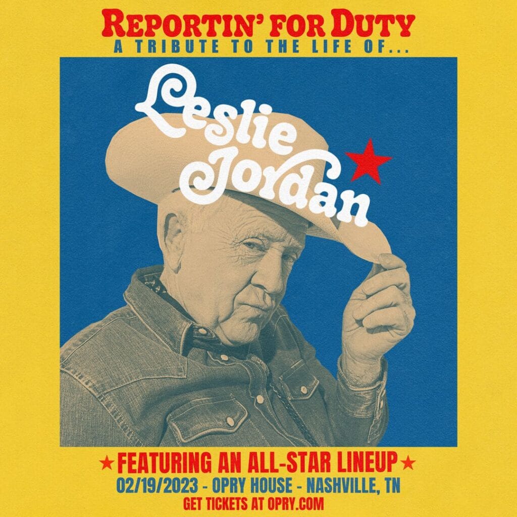 You are currently viewing Reportin’ For Duty: A Tribute To Leslie Jordan Announced For February 19 At The Grand Ole Opry House