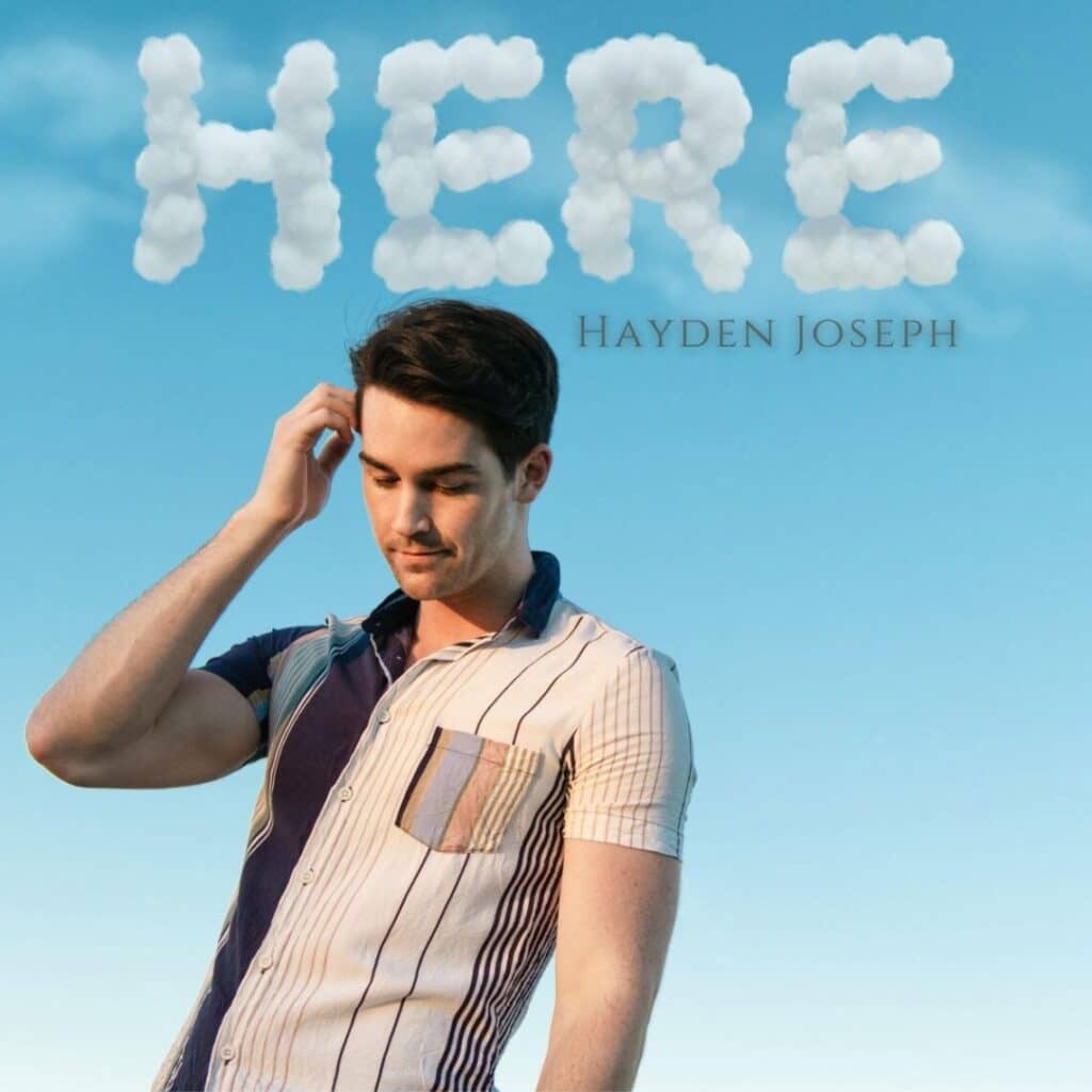 Read more about the article Hayden Joseph Reminds Us All To Live in the Moment with New Country-Pop Single “Here”