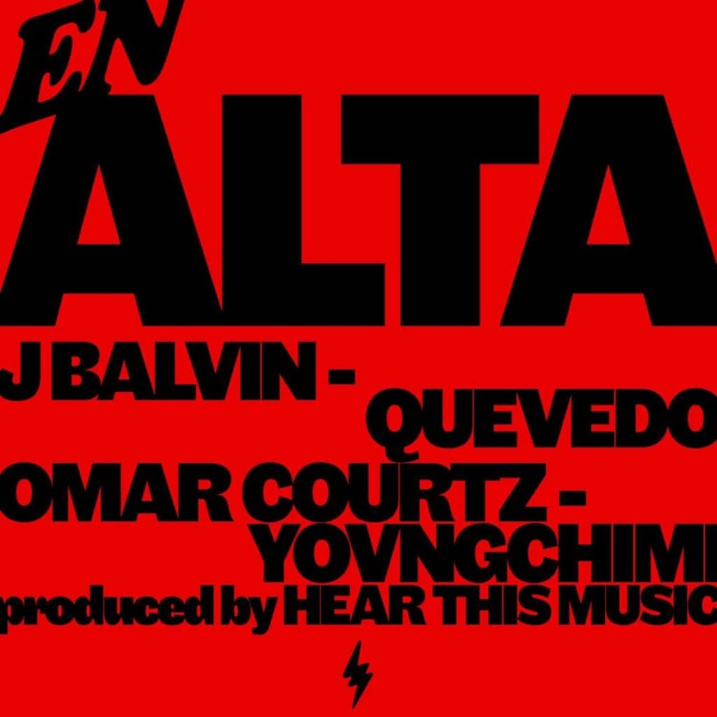 You are currently viewing J BALVIN LANZA SU NUEVO SENCILLO PARA EL VERANO “EN ALTA” CON QUEVEDO, OMAR COURTZ Y YOVNGCHIMI