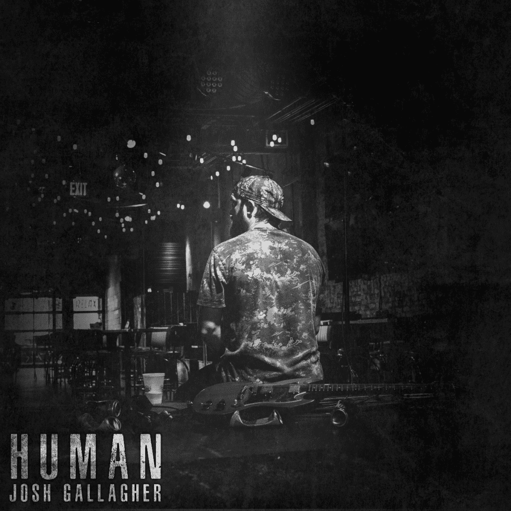 You are currently viewing Josh Gallagher Pulls on Our Heartstrings with Honest New Single “Human”
