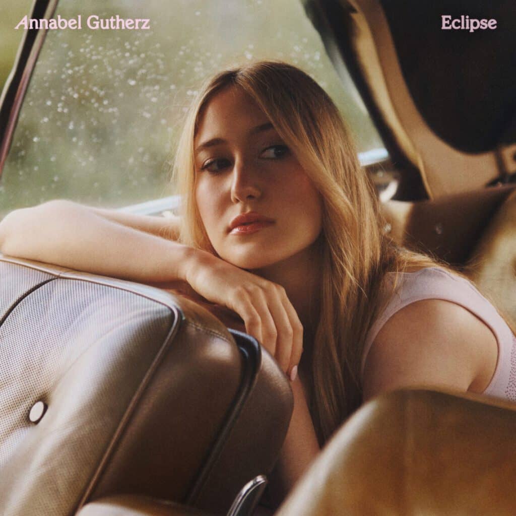 You are currently viewing ANNABEL GUTHERZ REVEALS NEW SINGLE “ECLIPSE”