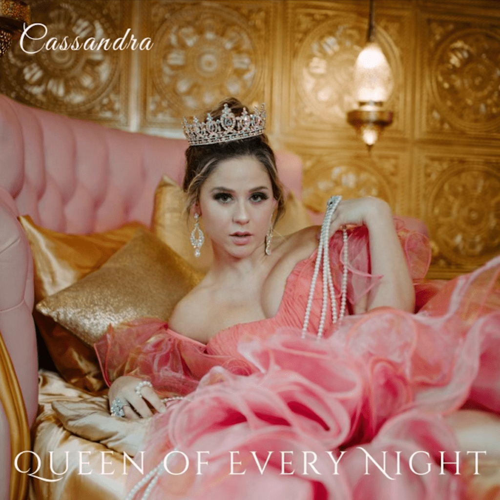 You are currently viewing POP STAR CASSANDRA PROVES SHE’S THE “QUEEN OF EVERY NIGHT” WITH NEW CLASSICAL CROSSOVER HIT