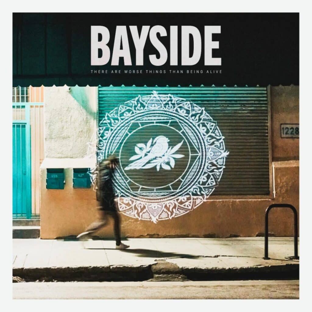 You are currently viewing Bayside Announces New Album There Are Worse Things Than Being Alive Out Digitally April 5 via Hopeless Records