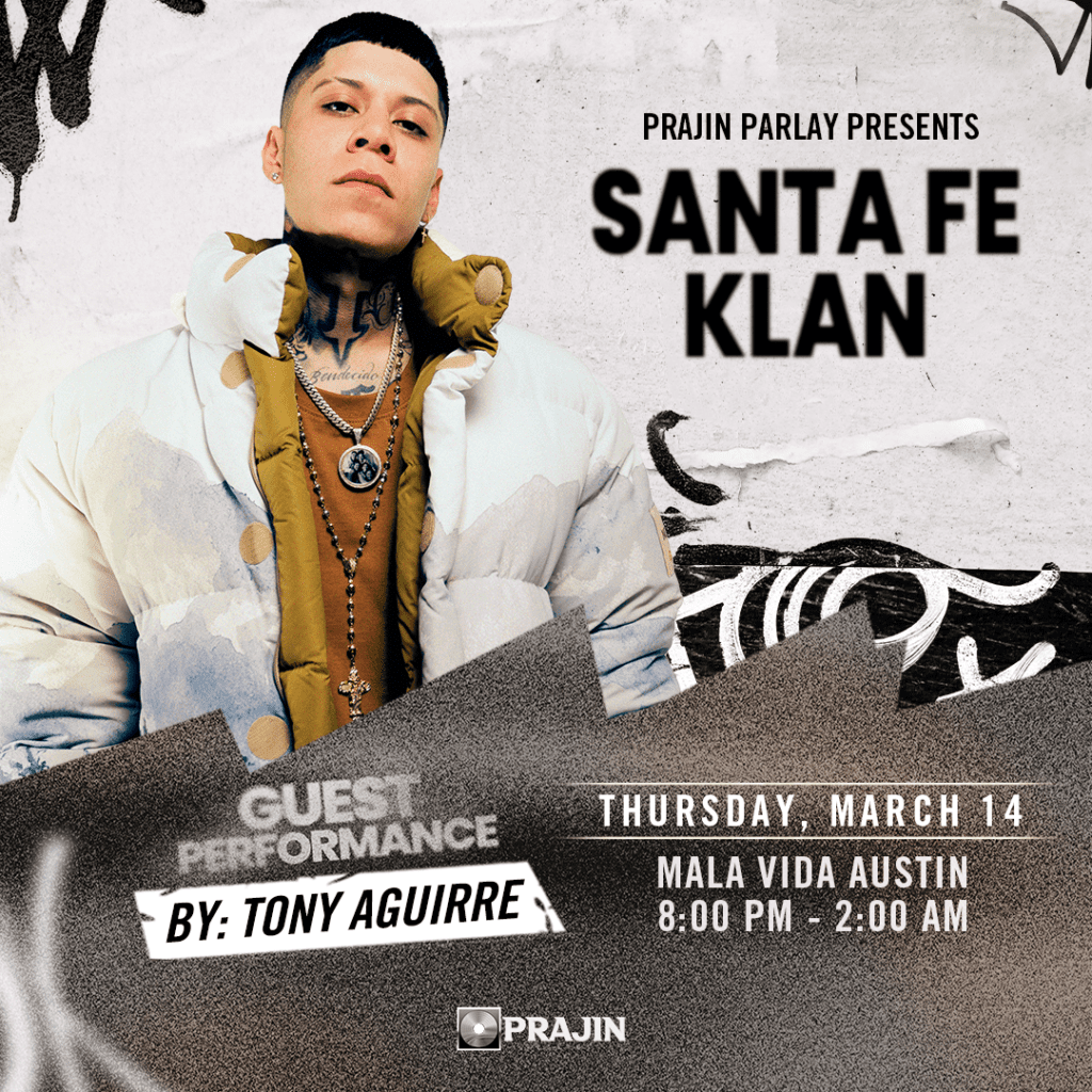 Read more about the article PRAJIN PARLAY PRESENTS SANTA FE KLAN AT SXSW WITH SPECIAL GUEST TONY AGUIRRE THURSDAY, MARCH 14 AT MALA VIDA AUSTIN 8PM – 2AM