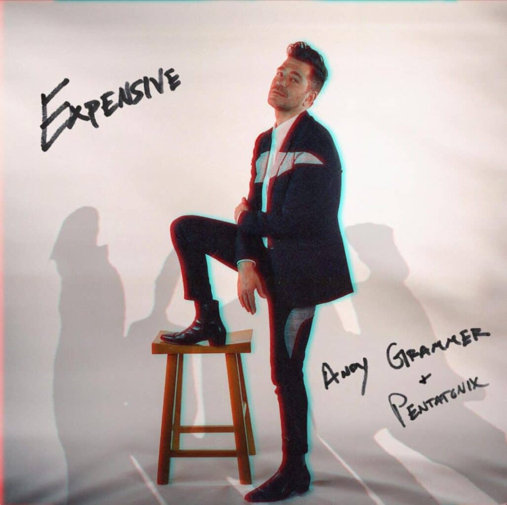 You are currently viewing ANDY GRAMMER AND PENTATONIX PRESENT NEW SINGLE “EXPENSIVE” OUT NOW
