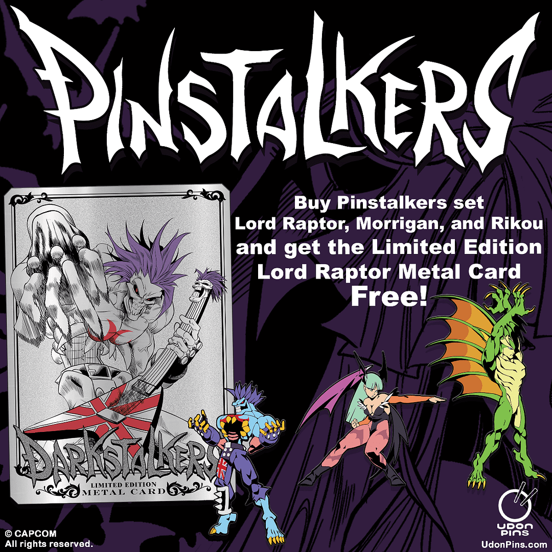 You are currently viewing DARKSTALKERS PINSTALKERS Round 2 Pins & Raptor Metal Card NOW AVAILABLE!
