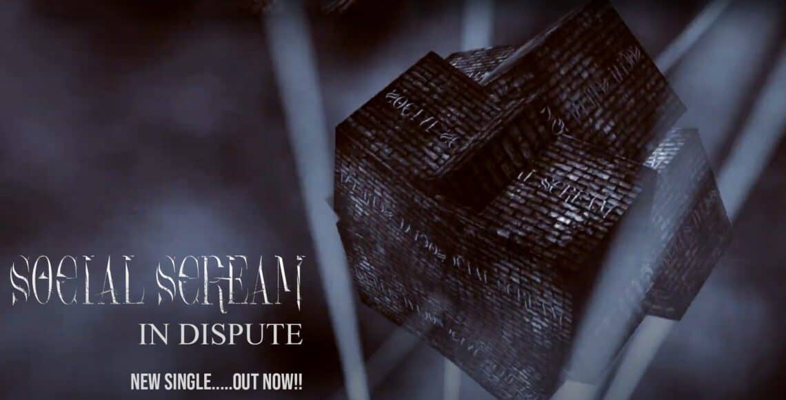 You are currently viewing SOCIAL SCREAM new lyric music video for single In Dispute out now!