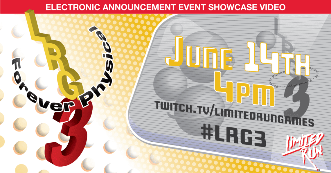 Read more about the article Limited Run Announcing Over 25 Physical Games at #LRG3 2021