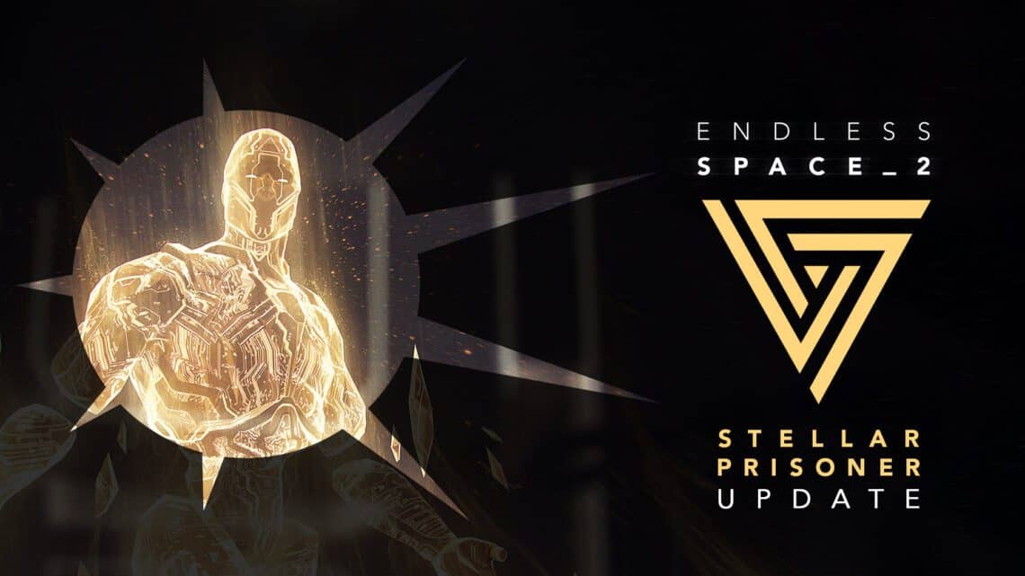 You are currently viewing Endless Space 2 “Stellar Prisoner” Update Available Now