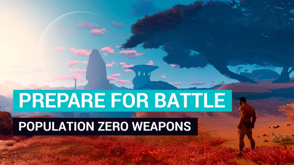 Read more about the article Prepare for Battle – The Weapons of Population Zero