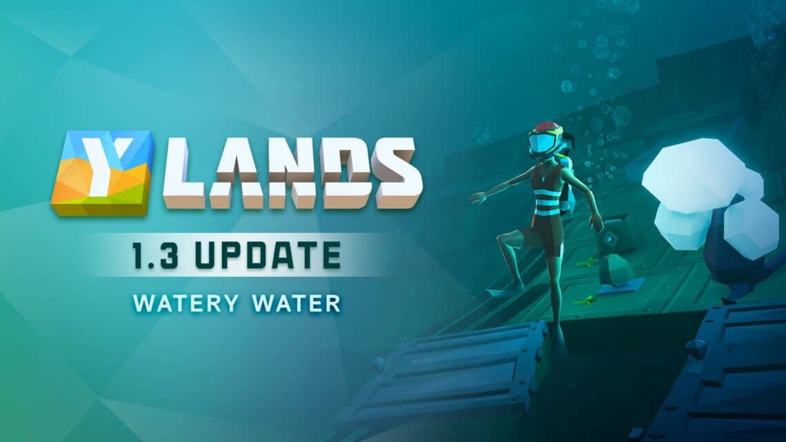 You are currently viewing Ylands New Content Update Watery Water Launches Today on Steam,Google Play and Apple Store