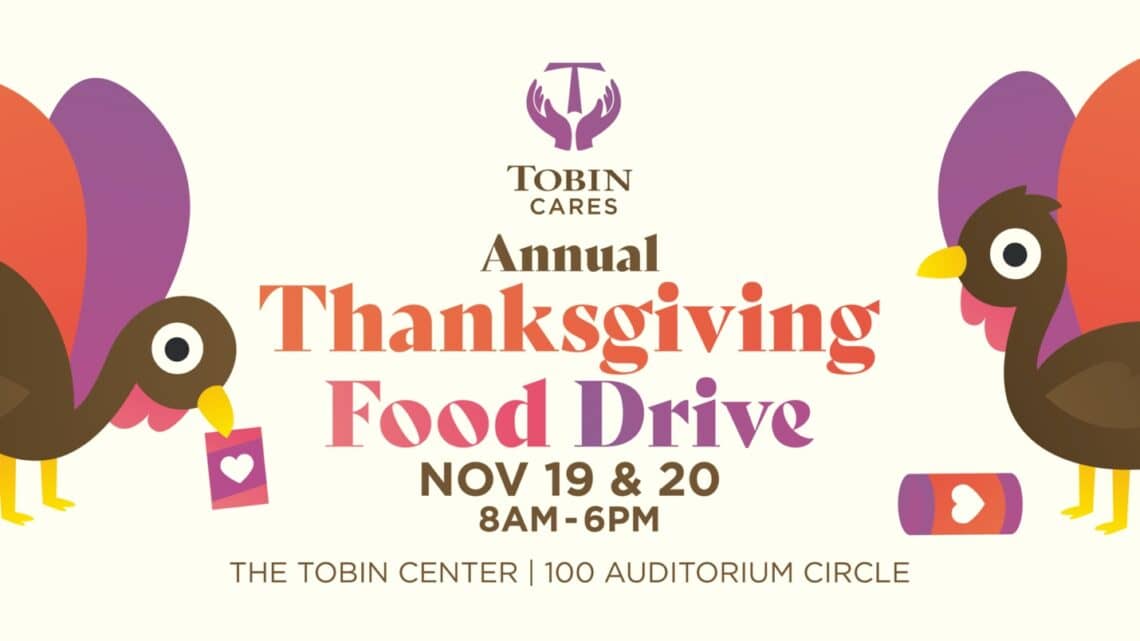 Read more about the article The Tobin Center for the Performing Arts’ volunteer group Tobin Cares will host its third-annual Thanksgiving Drive-By Food Drive to benefit the San Antonio Food Bank