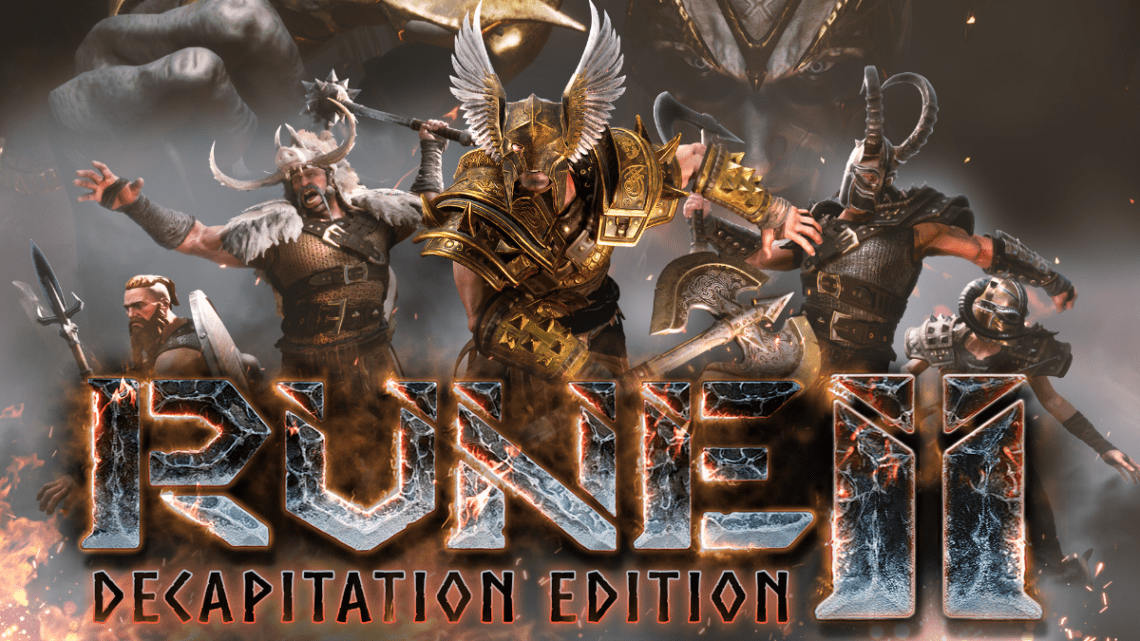 You are currently viewing BY ODIN’S BEARD AND LEFT EYE! RUNE II: DECAPITATION EDITION NOW AVAILABLE ON STEAM