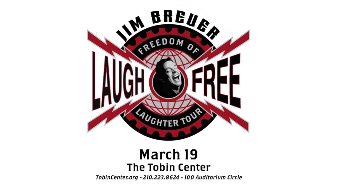 You are currently viewing JIM BREUER: THE FREEDOM OF LAUGHTER TOUR COMES TO TOBIN CENTER FOR THE PERFORMING ARTS