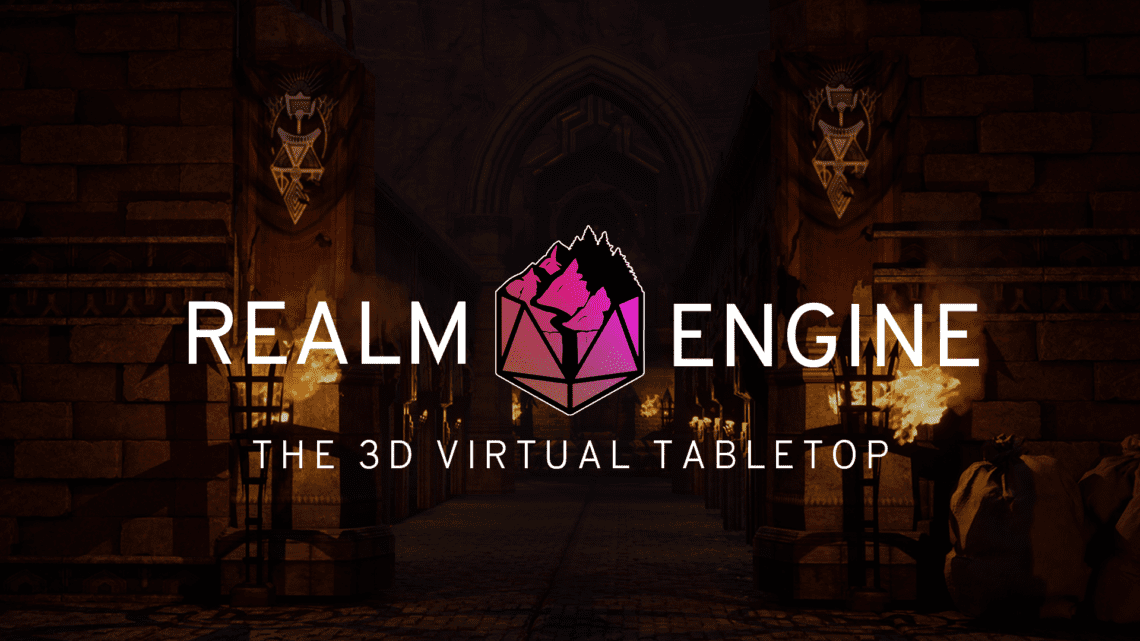 Read more about the article ‘Realm Engine’ Available Via STEAM Offers A System-Agnostic 3D Multiplayer Virtual Tabletop To RPG Enthusiasts