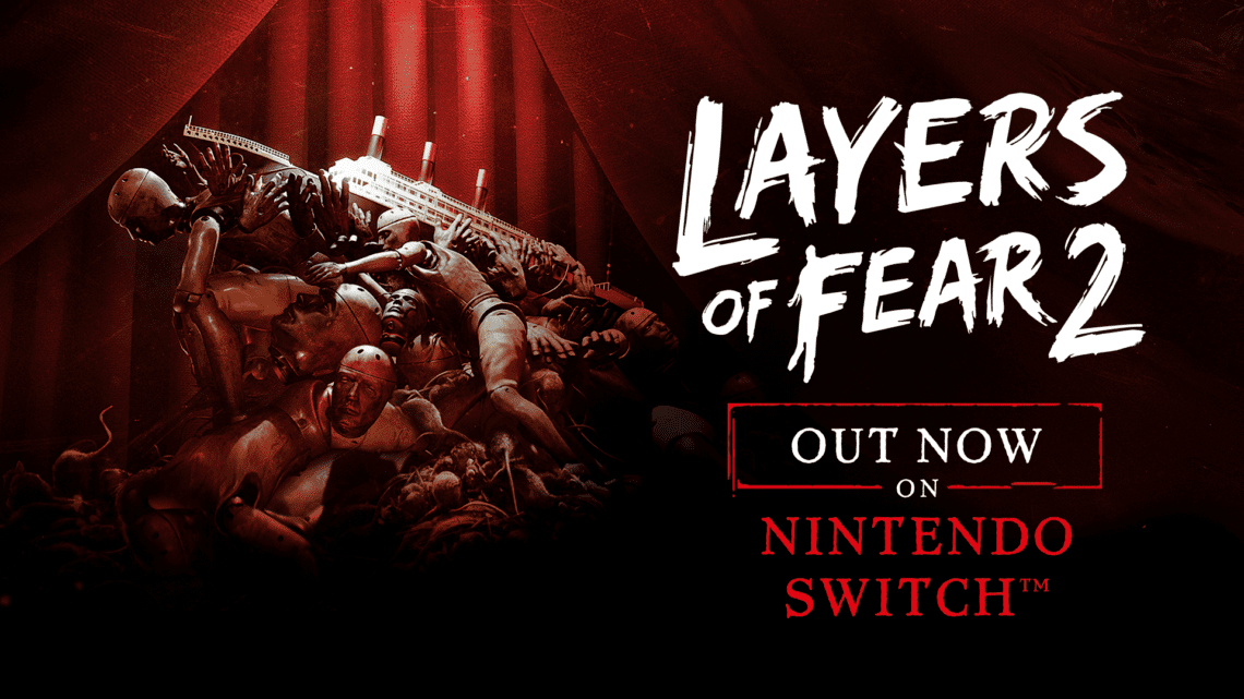 You are currently viewing Layers of Fear 2 Launches on Nintendo Switch with Two Special Discounts