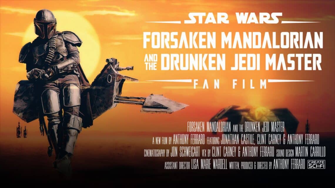 You are currently viewing NEW STAR WARS FAN FILM “FORSAKEN MANDALORIAN AND THE DRUNKEN JEDI MASTER” A CINEMATIC FAN EXPERIENCE LAUNCHES AUGUST 6th ON THE POPULAR YOUTUBE CHANNEL CREATE SCI-FI!