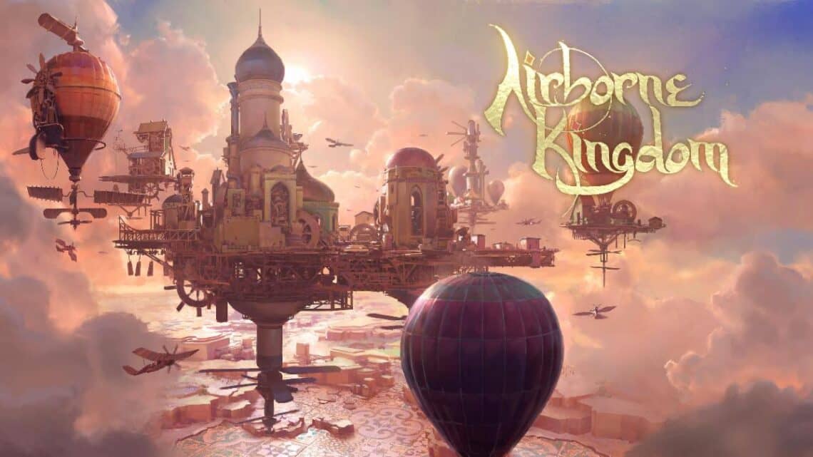 You are currently viewing Airborne Kingdom Takes to the Sky Today on Consoles