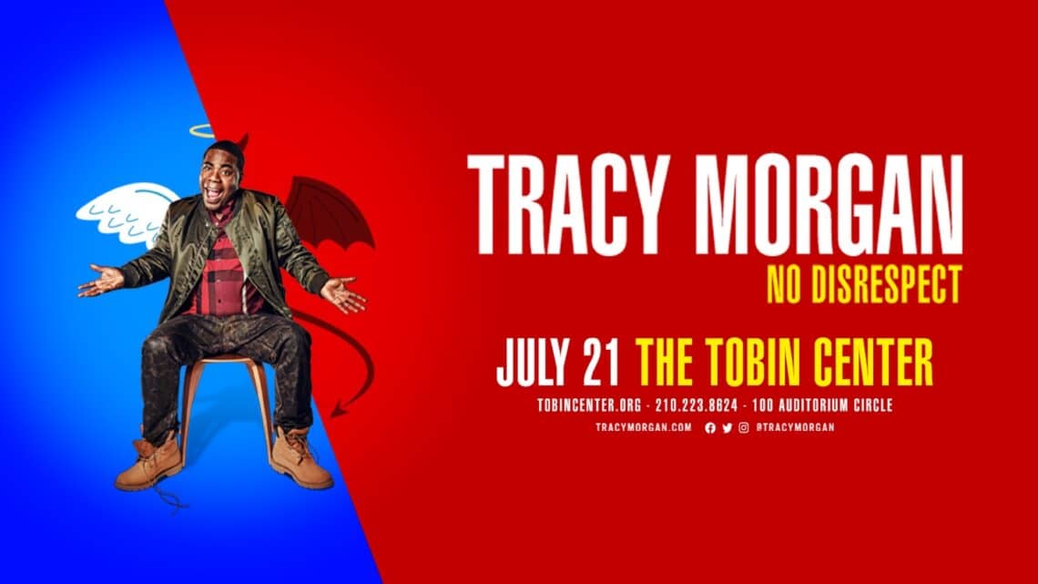 You are currently viewing Tracy Morgan ‘No Disrespect’ Comedy Tour  at The Tobin Center for the Performing Arts on July 21, 2022