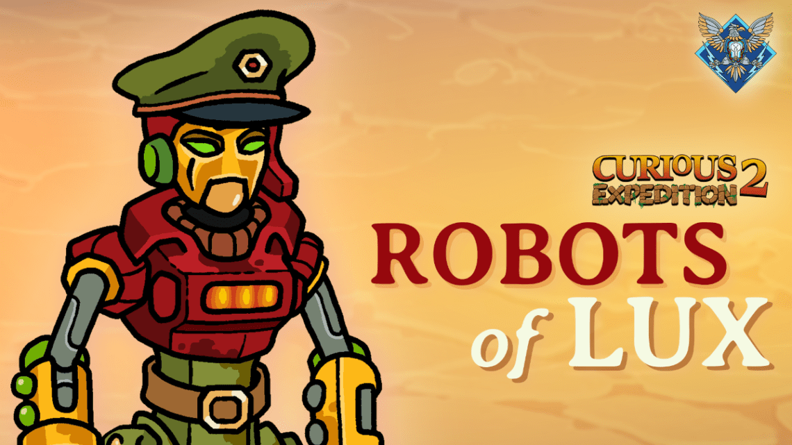You are currently viewing Two Worlds Collide as the SteamWorld Universe joins Curious Expedition 2 in Robots Of Lux DLC!