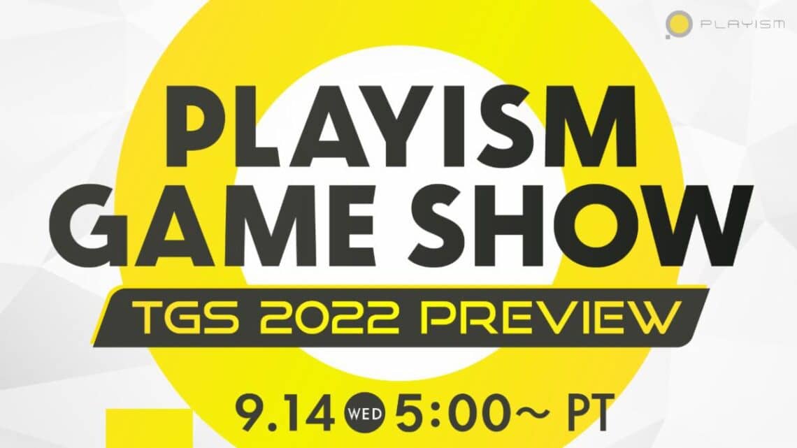 You are currently viewing PLAYISM GAME SHOW – TGS 2022 Preview Features World Premieres Ahead of Tokyo Game Show Sept. 14