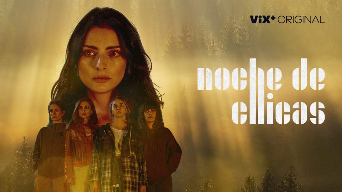 You are currently viewing New ViX+ Original Thriller NOCHE DE CHICAS Premieres February 24