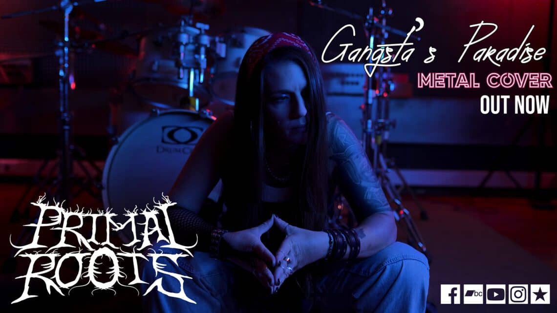 You are currently viewing PRIMAL ROOTS new single “Gangsta’s Paradise” metal cover is out now!