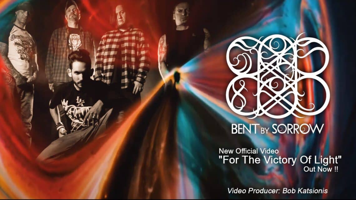 You are currently viewing Bent By Sorrow new single and video”For The Victory Of Light”