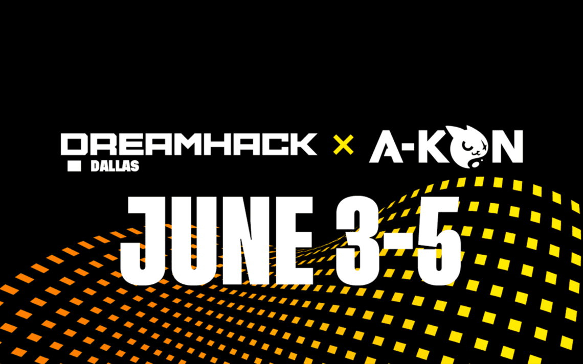 You are currently viewing DreamHack Dallas and A-Kon Partner for June 2022 Festivals