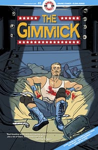 Read more about the article THE GIMMICK by Writer Joanne Starer and Artist Elena Gogou is a No-Holds-Barred Dark Comedy About Superpowers and Pro-Wrestling