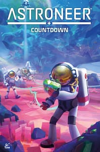 Read more about the article ASTRONEER: COUNTDOWN COMIC, BASED ON HIT EXPLORATION VIDEO GAME, BLASTS OFF IN SPRING 2023