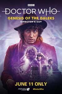 Read more about the article Premiere of ‘Doctor Who: Genesis of the Daleks’ Hits U.S. Movie Theaters for a One-Night Event on June 11