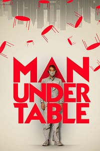 Read more about the article ARROW Offers Classic and Cutting Edge Cult Cinema Surreal Comedy Man Under Table Streaming August 2
