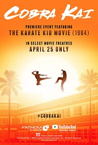 Read more about the article ‘The Karate Kid’ Returns to the Big Screen With a  Sneak Preview of YouTube Red’s Original Series  Reboot ‘Cobra Kai,’ in Cinemas Nationwide  April 25 Only