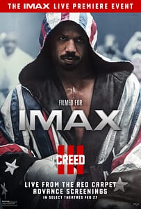 Read more about the article Live Footage From the Exclusive Premiere Event From TCL Chinese Theater Followed by Advance Screenings of “CREED III” to Screen in 50 Participating IMAX Theatres Across North America on February 27, 2023