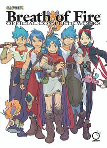 Read more about the article BREATH OF FIRE: OFFICIAL COMPLETE WORKS HARDCOVER EDITION TO BE RELEASED BY UDON ENTERTAINMENT