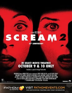 Read more about the article FATHOM EVENTS AND PARAMOUNT PICTURES CELEBRATE THE 25TH ANNIVERSARY OF  “SCREAM 2”