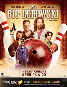 Read more about the article Fathom Events and Universal Pictures Celebrate 25 Years of “The Big Lebowski,” as the Coen Brothers Classic Rolls Back Into Theaters Nationwide on April 16 And April 20