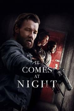 You are currently viewing At the Movies with Alan Gekko: It Comes at Night “2017”
