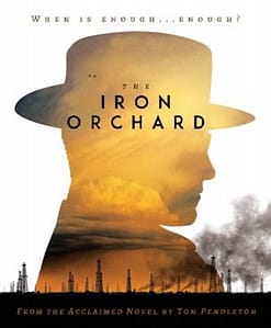Read more about the article THE IRON ORCHARD     ARRIVING ON DIGITAL, BLU-RAY & DVD ON AUGUST 6, 2019