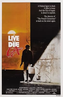 You are currently viewing At the Movies with Alan Gekko: To Live and Die in L.A. “85”